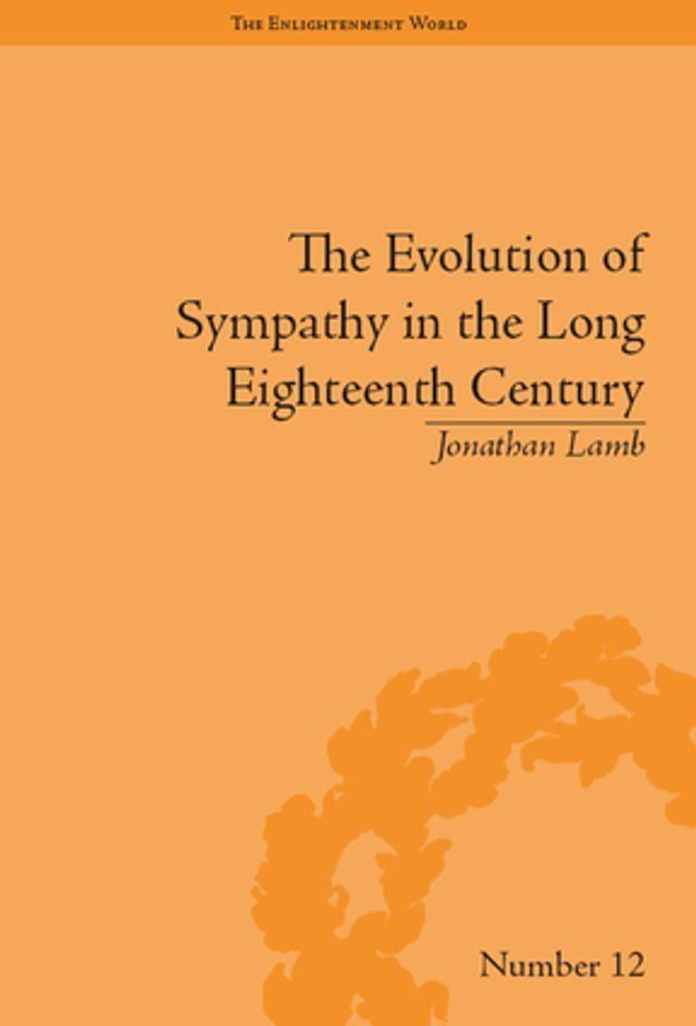  The Evolution of Sympathy in the Long Eighteenth Century(Kobo/電子書)