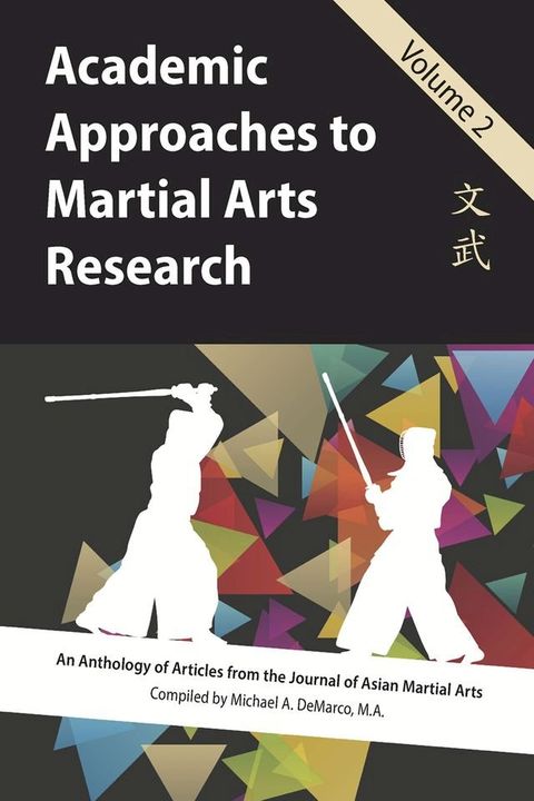 Academic Approaches to Martial Arts Research, Vol. 2(Kobo/電子書)