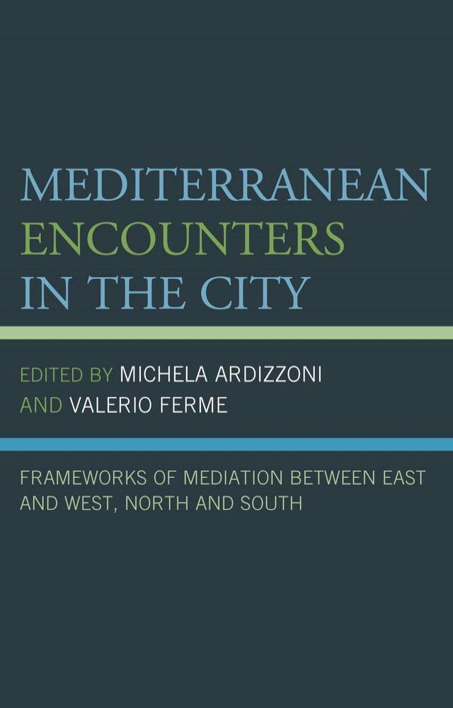  Mediterranean Encounters in the City(Kobo/電子書)