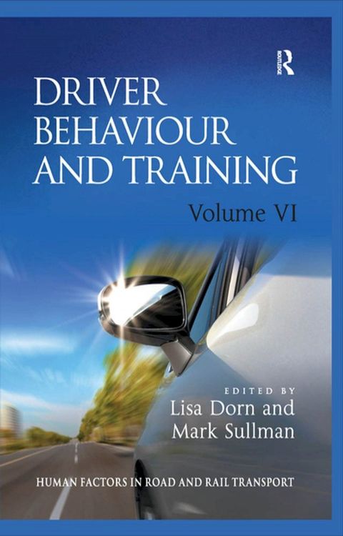 Driver Behaviour and Training: Volume VI(Kobo/電子書)