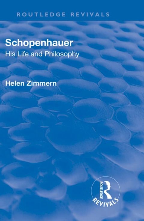 Revival: Schopenhauer: His Life and Philosophy (1932)(Kobo/電子書)