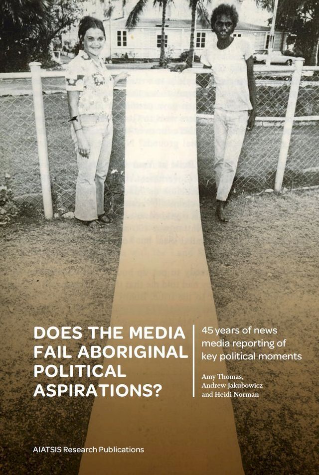  Does the media fail Aboriginal political aspirations?(Kobo/電子書)