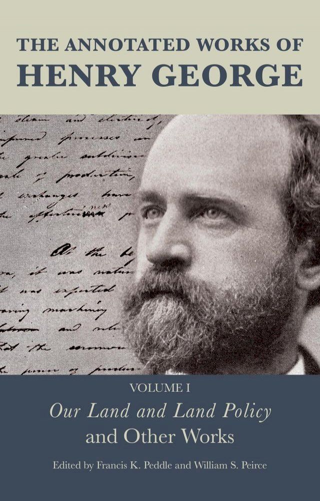  The Annotated Works of Henry George(Kobo/電子書)