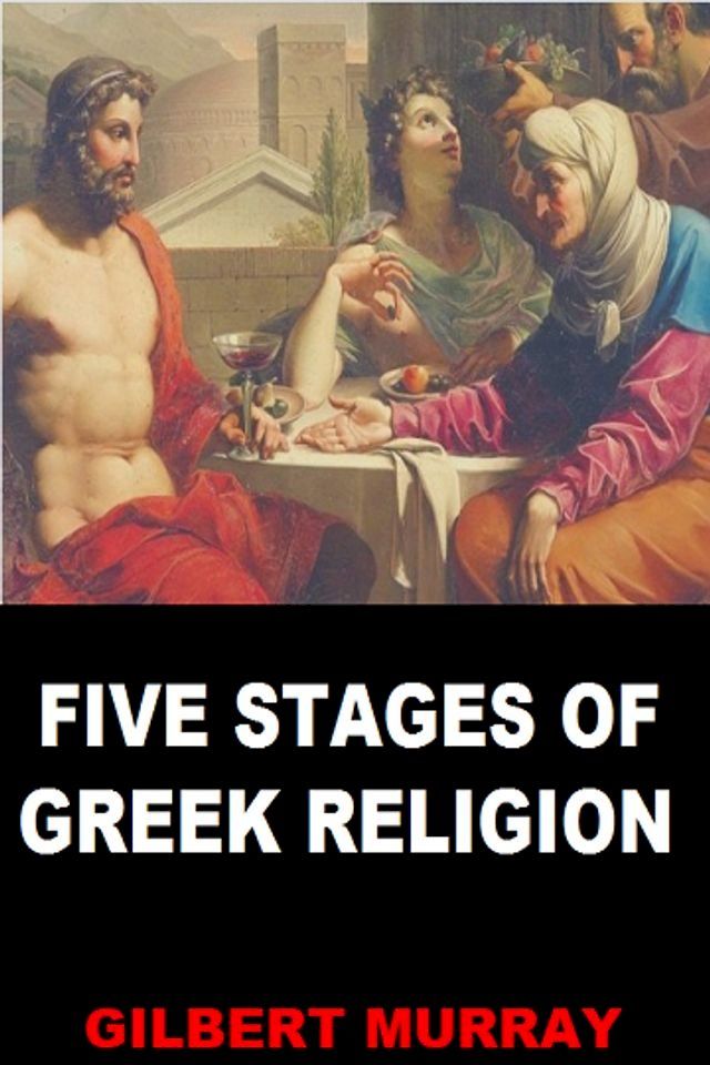  Five Stages of Greek Religion(Kobo/電子書)