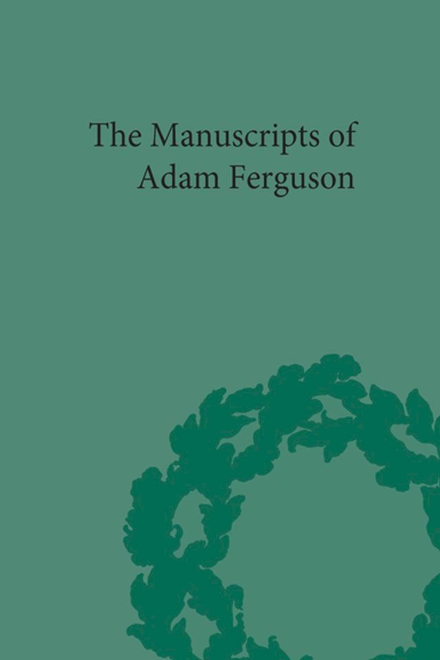  The Manuscripts of Adam Ferguson(Kobo/電子書)