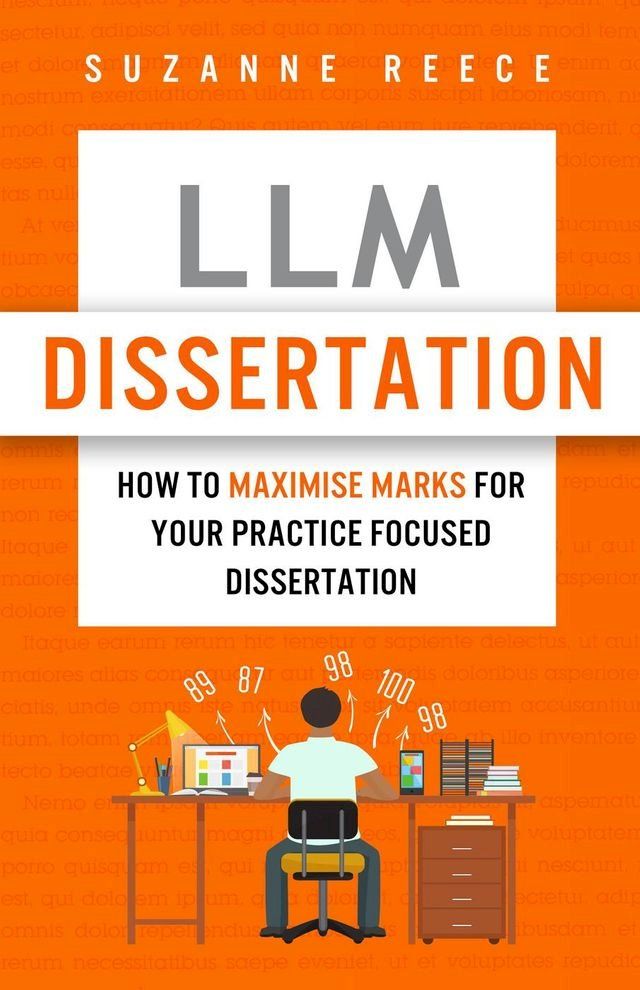  LLM Dissertation How To Maximise Marks For Your Practice Focused Dissertation(Kobo/電子書)