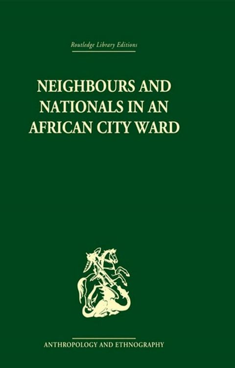 Neighbours and Nationals in an African City Ward(Kobo/電子書)