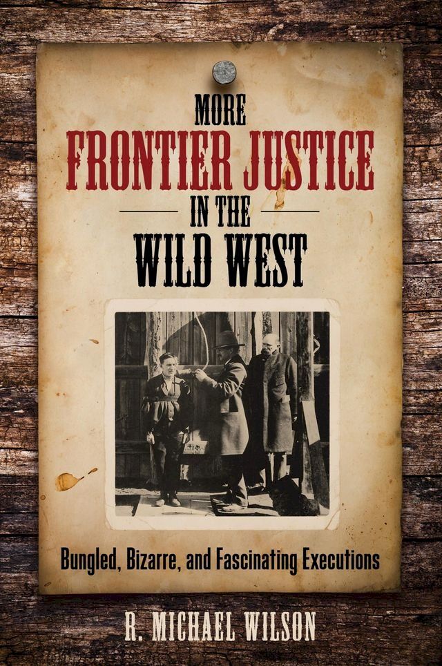  More Frontier Justice in the Wild West(Kobo/電子書)