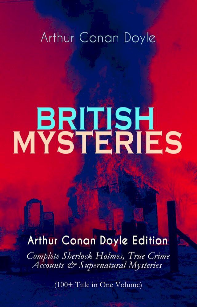  BRITISH MYSTERIES - Arthur Conan Doyle Edition(Kobo/電子書)