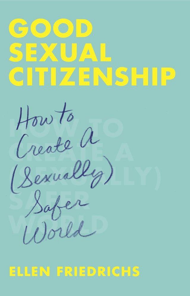  Good Sexual Citizenship(Kobo/電子書)