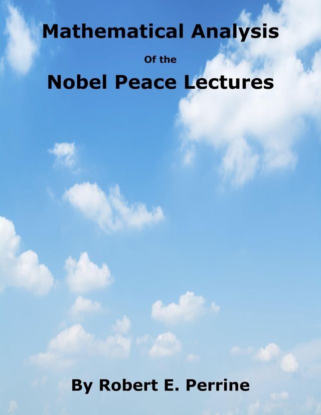  Mathematical Analysis of the Nobel Peace Lectures(Kobo/電子書)