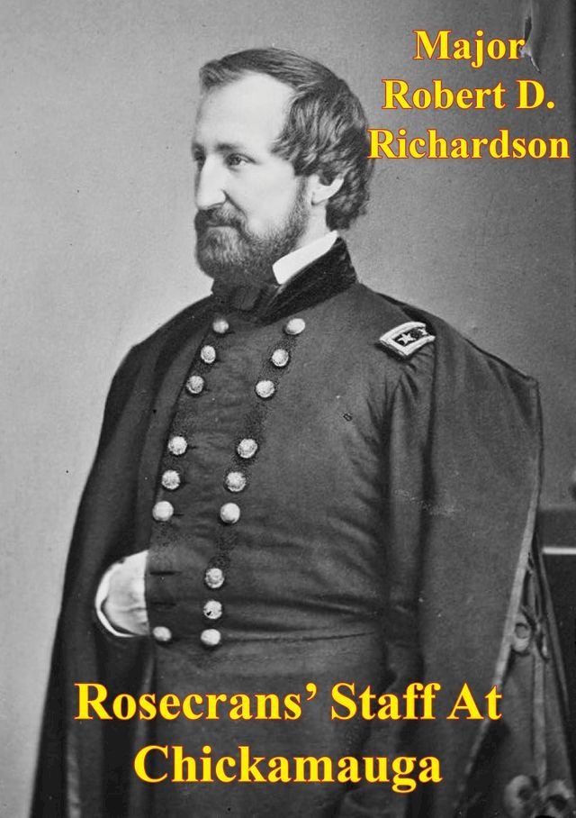  Rosecrans’ Staff At Chickamauga(Kobo/電子書)