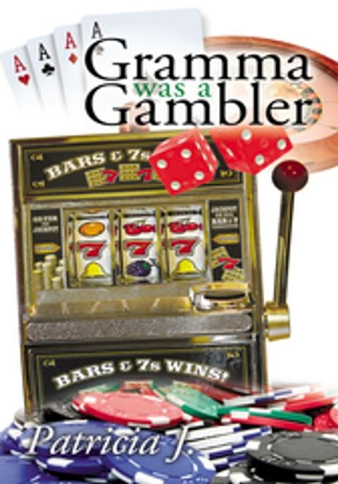 Gramma Was a Gambler(Kobo/電子書)