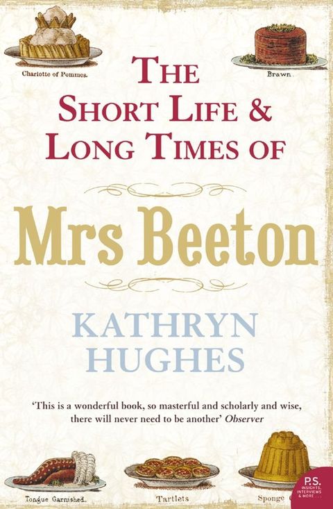 The Short Life and Long Times of Mrs Beeton (Text Only)(Kobo/電子書)