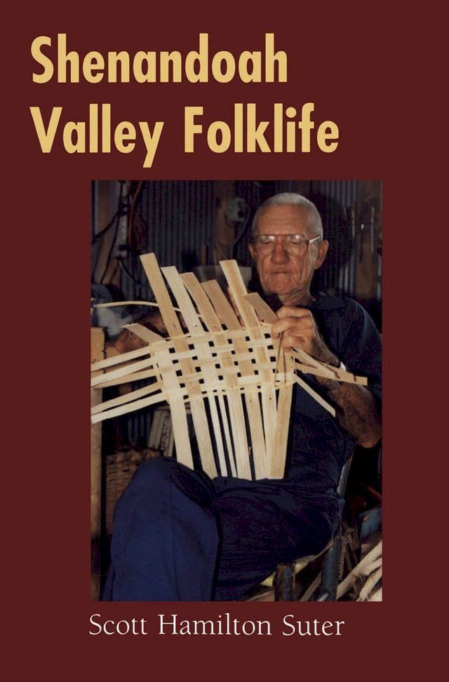  Shenandoah Valley Folklife(Kobo/電子書)