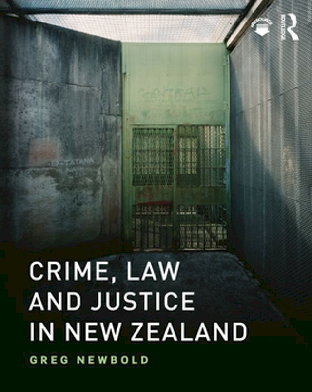  Crime, Law and Justice in New Zealand(Kobo/電子書)