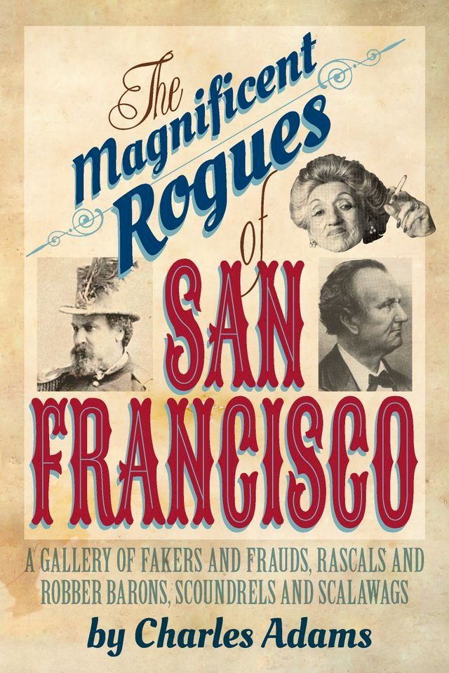  The Magnificent Rogues of San Francisco(Kobo/電子書)