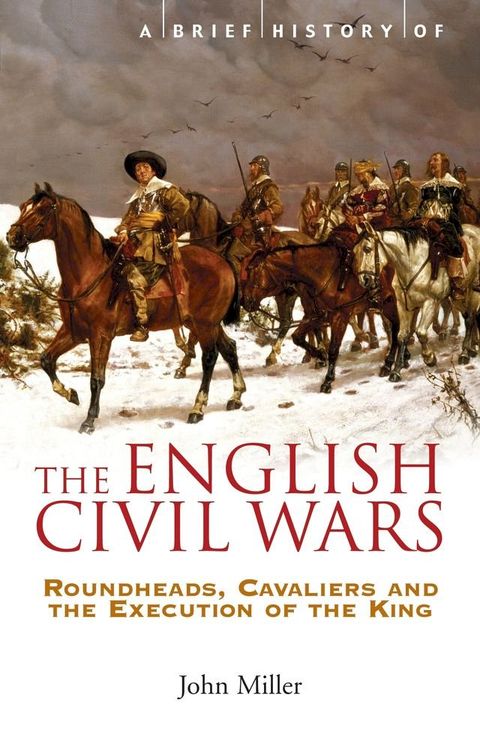 A Brief History of the English Civil Wars(Kobo/電子書)