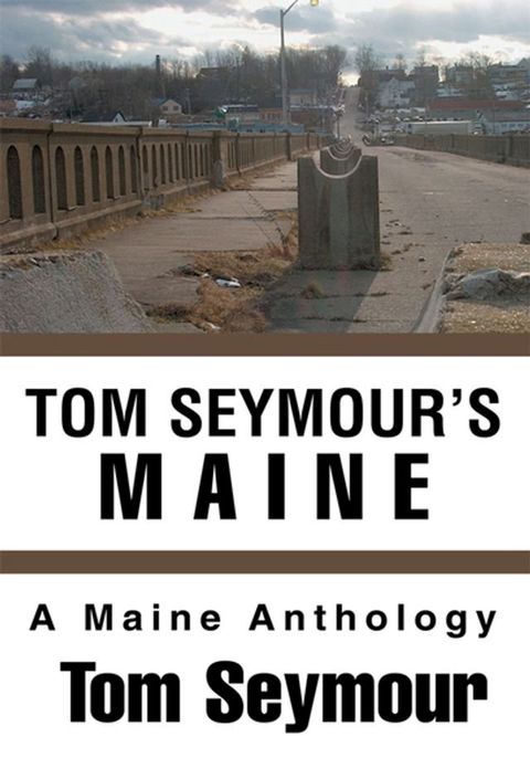 Tom Seymour's Maine(Kobo/電子書)