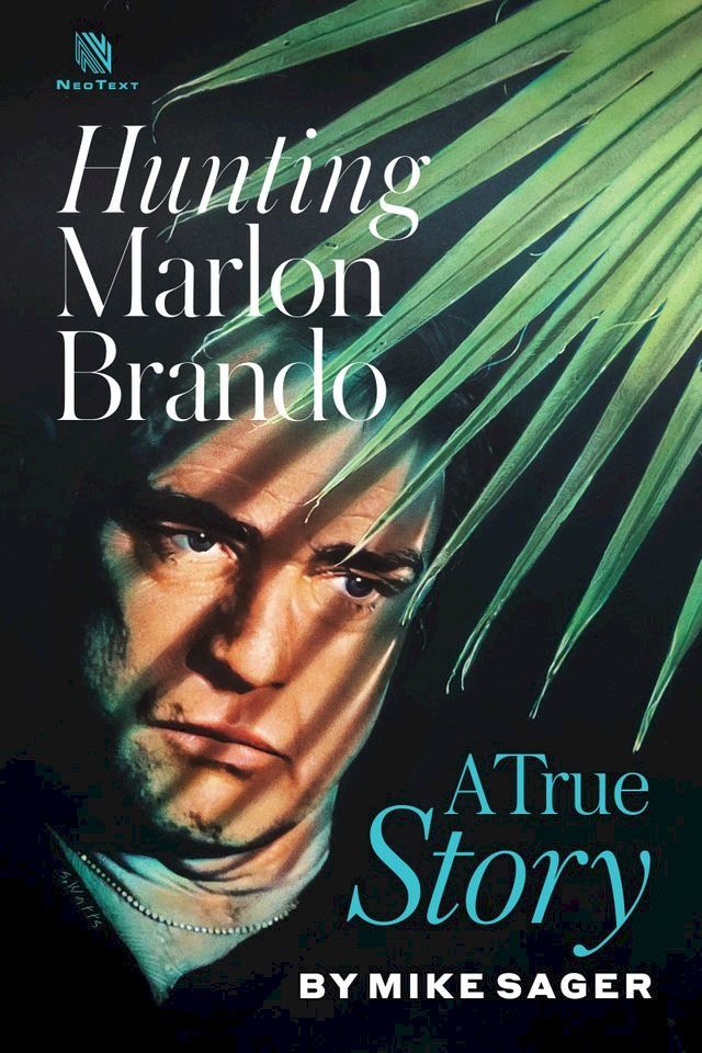  Hunting Marlon Brando: A True Story(Kobo/電子書)