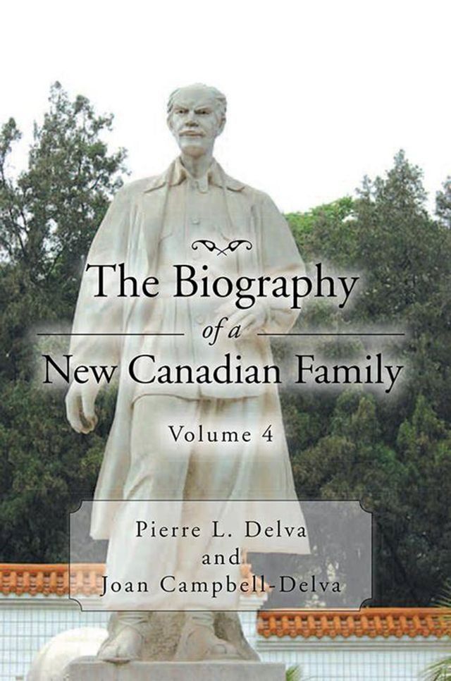  The Biography of a New Canadian Family Volume 4(Kobo/電子書)