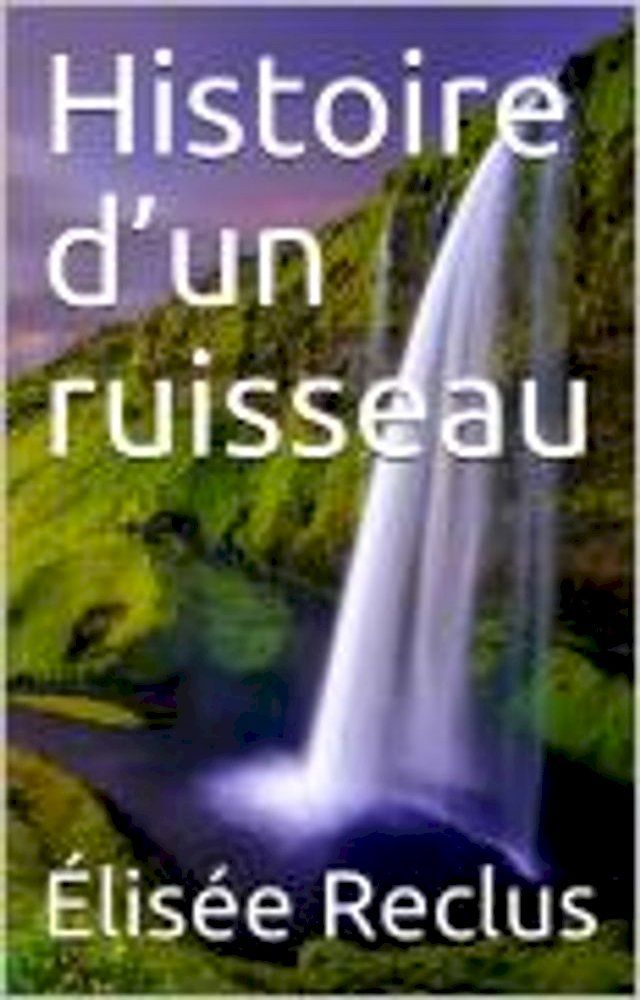  Histoire d’un ruisseau(Kobo/電子書)