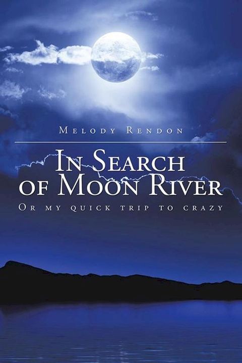 In Search of Moon River(Kobo/電子書)