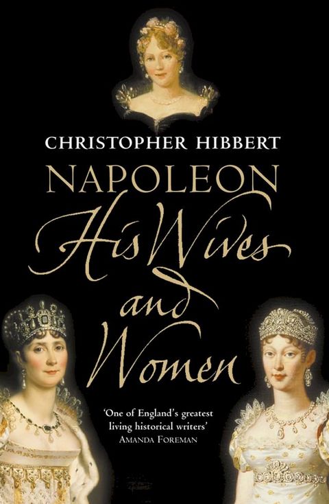 Napoleon: His Wives and Women(Kobo/電子書)