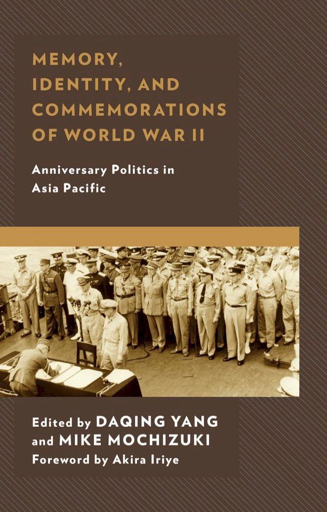  Memory, Identity, and Commemorations of World War II(Kobo/電子書)