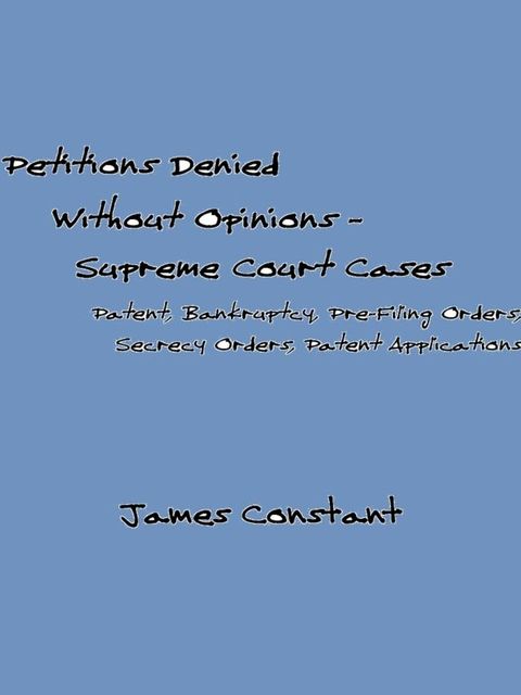 Petitions Denied Without Opinion: Supreme Court Cases(Kobo/電子書)