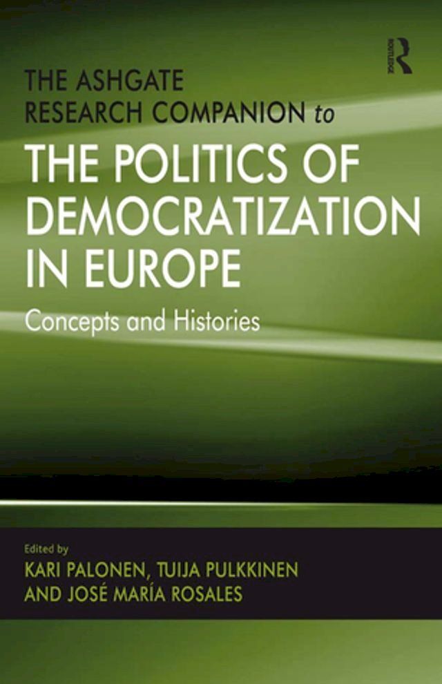  The Ashgate Research Companion to the Politics of Democratization in Europe(Kobo/電子書)