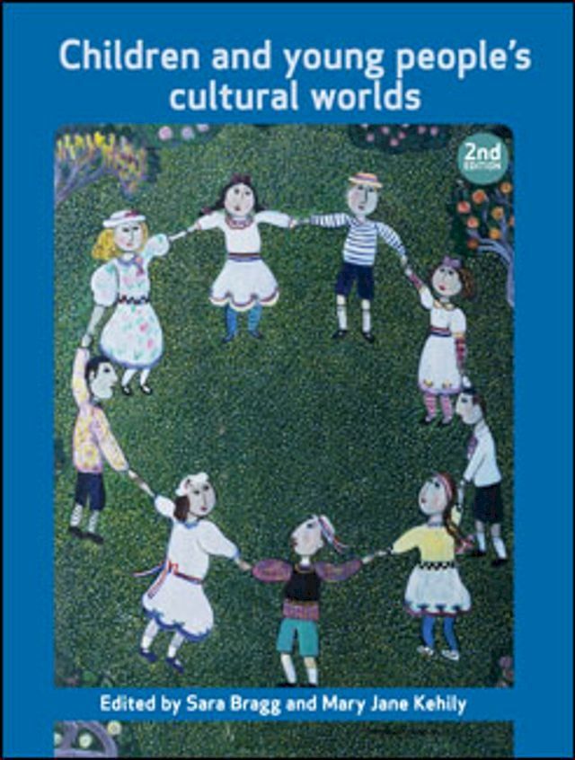  Children and Young People’s Cultural Worlds(Kobo/電子書)