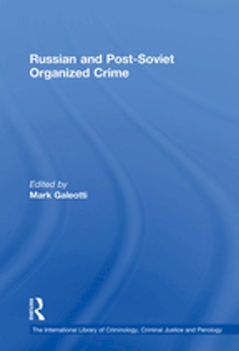 Russian and Post-Soviet Organized Crime(Kobo/電子書)