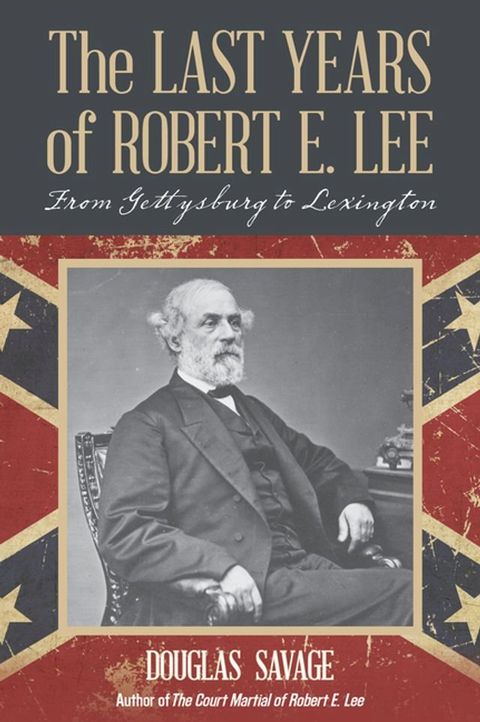 The Last Years of Robert E. Lee(Kobo/電子書)