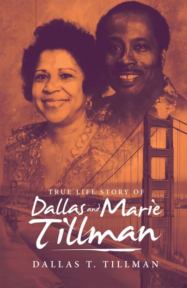  True Life Story of Dallas and Marie Tillman(Kobo/電子書)