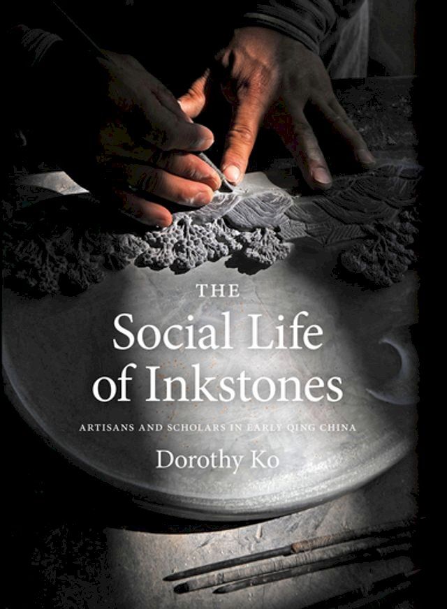  The Social Life of Inkstones(Kobo/電子書)