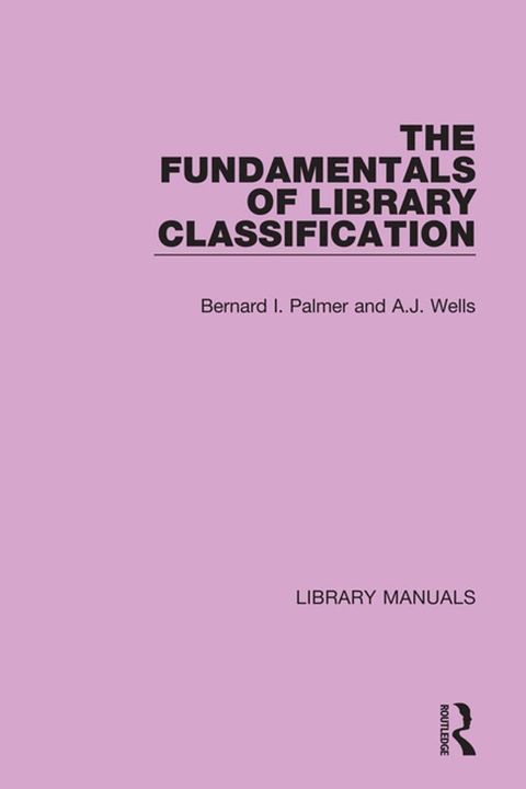 The Fundamentals of Library Classification(Kobo/電子書)