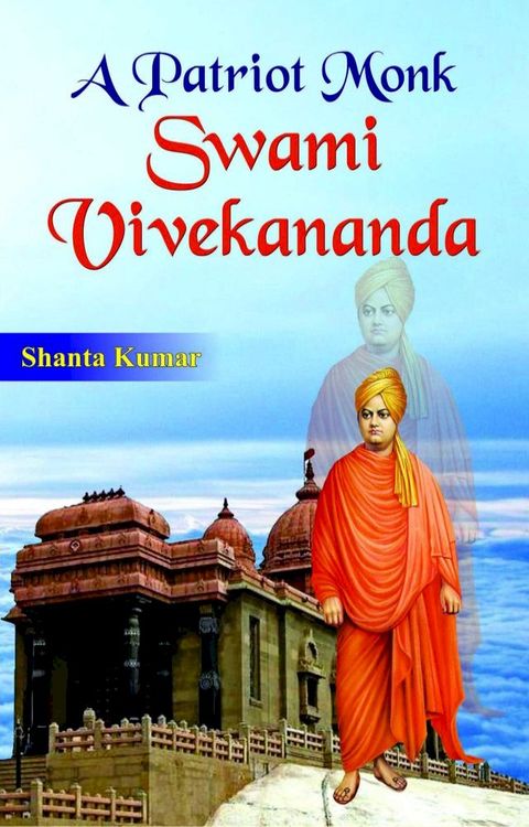 A Patriot Monk Swami Vivekananda(Kobo/電子書)