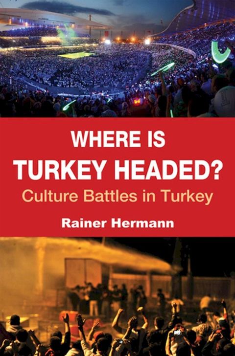 Where is Turkey Headed?(Kobo/電子書)