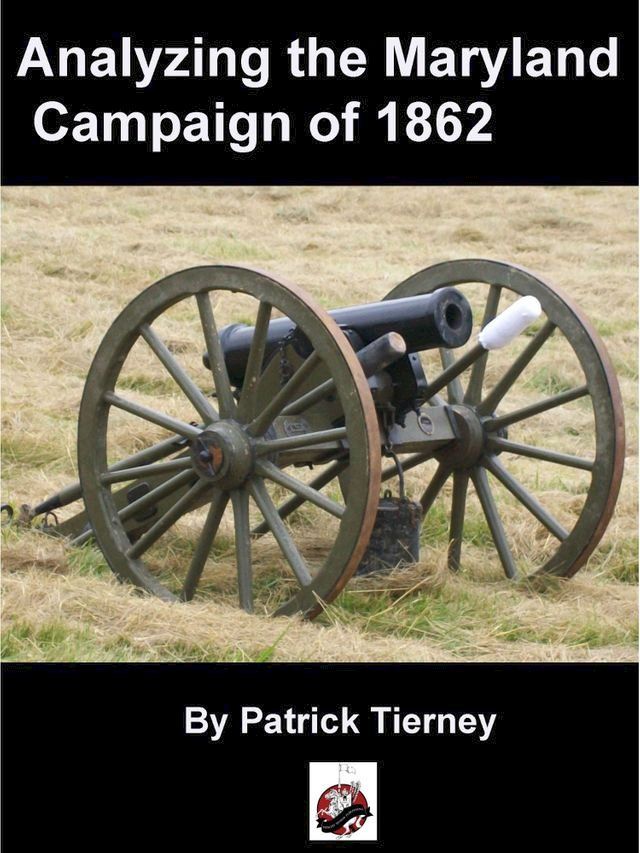  Analyzing the Maryland Campaign of 1862(Kobo/電子書)