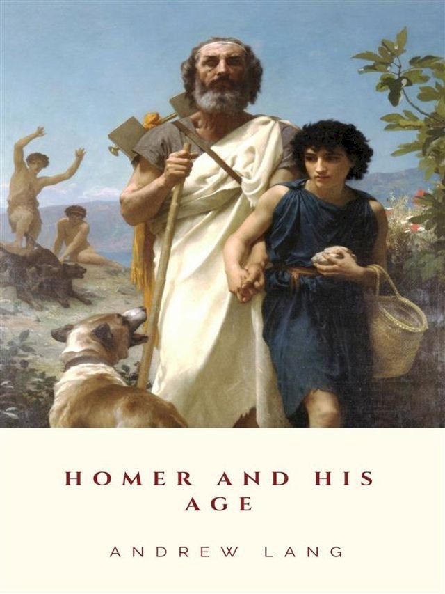  Homer and His Age(Kobo/電子書)