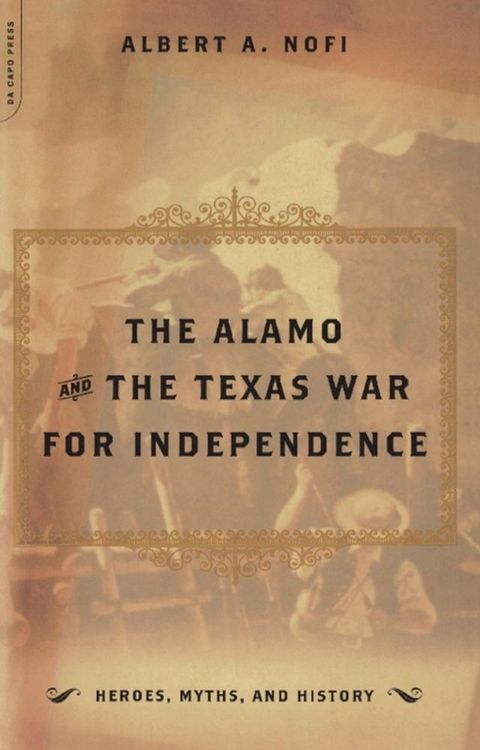 The Alamo And The Texas War For Independence(Kobo/電子書)