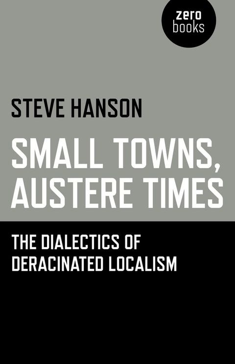 Small Towns, Austere Times(Kobo/電子書)