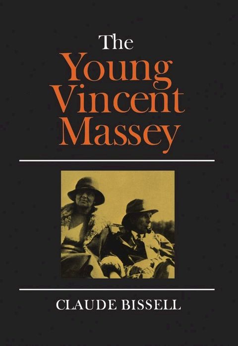 The Young Vincent Massey(Kobo/電子書)