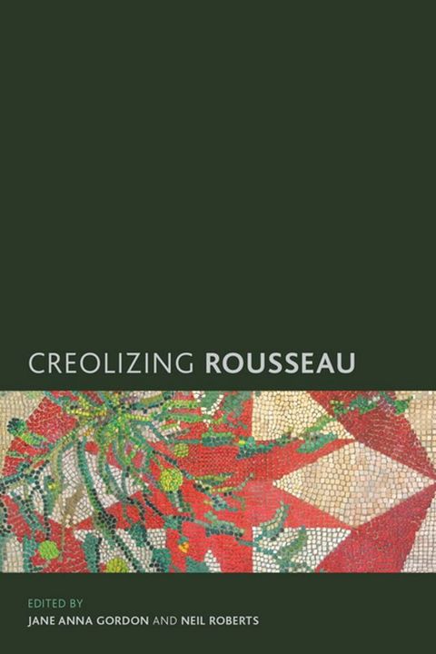 Creolizing Rousseau(Kobo/電子書)