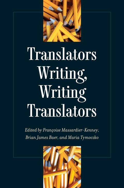 Translators Writing, Writing Translators(Kobo/電子書)