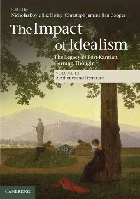 The Impact of Idealism: Volume 3, Aesthetics and Literature(Kobo/電子書)