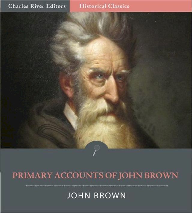  Primary Accounts of John Brown(Kobo/電子書)