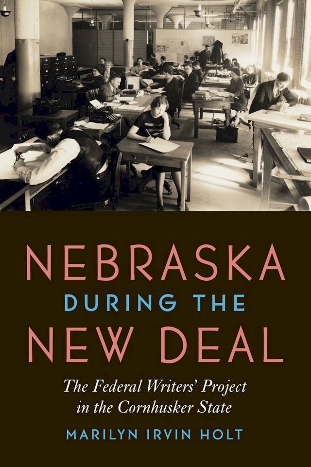  Nebraska during the New Deal(Kobo/電子書)