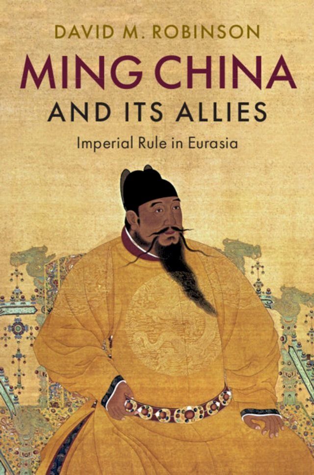  Ming China and its Allies(Kobo/電子書)